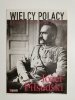WIELCY POLACY KTÓRZY ZMIENILI ŚWIAT. JÓZEF PIŁSUDSKI 